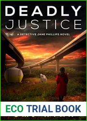 Deadly Justice (Detective Jane Phillips, #9)