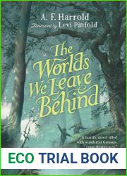 The Worlds We Leave Behind