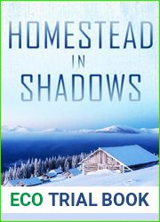 Homestead in Shadows: A Small Town Post Apocalypse EMP Thriller (EMP Survival in a Powerless World Book 55)