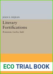 Literary Fortifications: Rousseau, Laclos, Sade (Princeton Legacy Library, 918)