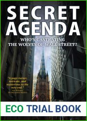Secret Agenda: Who|s Castrating the Wolves of Wall Street?