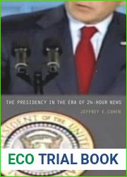 The Presidency in the Era of 24-Hour News