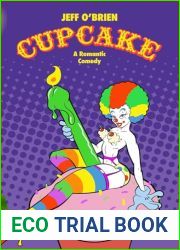Cupcake: A Romantic Comedy