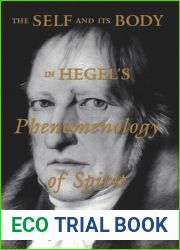 The Self and its Body in Hegel|s Phenomenology of Spirit