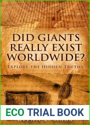 Did Giants Really Exist Worldwide?: Explore the Hidden Truths