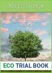 The Adventures of Lizzy Bennet - Book 1: A Pride and Prejudice Variation