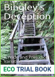 Bingley|s Deception: A Pride and Prejudice Variation