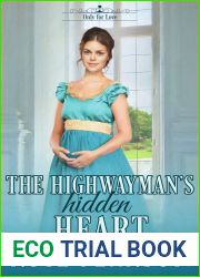 The Highwayman|s Hidden Heart (Only for Love #5)