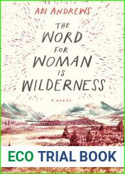 The Word for Woman is Wilderness