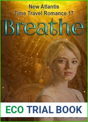 Breathe (New Atlantis Time Travel Romance Book 17)