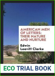 American Men of Letters: Their Nature and Nurture