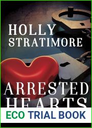 Arrested Hearts