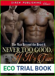 Never Too Good, If It|s True (The Man Beyond the Beast #6)