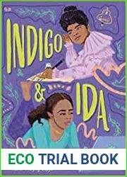 Indigo and Ida
