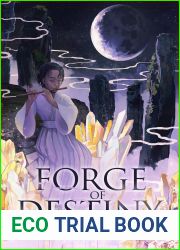 Forge of Destiny, Volume 1 (Destiny Cycle, #1)