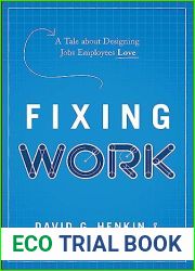 Fixing Work: A Tale about Designing Jobs Employees Love
