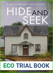 Hide and Seek: A Suspenseful, Small Town Cozy Mystery (Mangrove Bay Cozy Mysteries Book 1)
