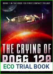 The Crying of Ross 128: Book 1 in the Ross 128 First Contact Trilogy