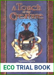 A Touch of the Creature: Unpublished Stories