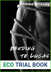 Bending to Lucas (The Dungeon, #2)