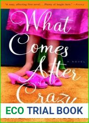 What Comes After Crazy