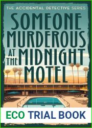 Someone Murderous at The Midnight Motel (The Accidental Detective Book 5)