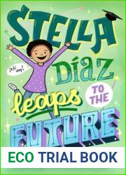Stella Diaz Leaps to the Future (Stella Diaz, #5)