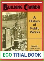 Building Canada: A History of Public Works