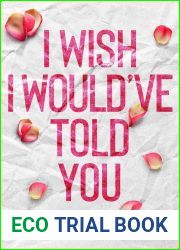 I Wish I Would|ve Told You
