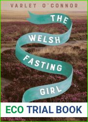 The Welsh Fasting Girl