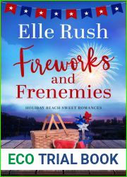 Fireworks and Frenemies (Holiday Beach, #4)
