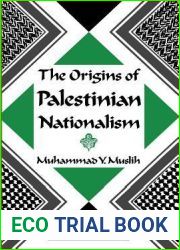 The Origins of Palestinian Nationalism (Institute for Palestine Studies Series)