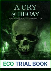 Cry of Decay (The Necromancer Saga #2)
