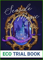 Seaside Magic The World of the Mirror