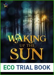 Waking Up the Sun