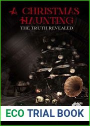 A Christmas Haunting: The Truth Revealed