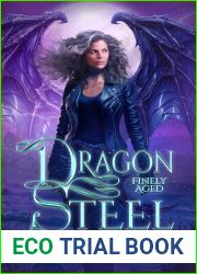 Dragon Steel (Finely Aged #1)