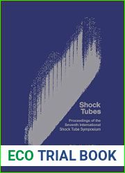 Shock Tubes: Proceedings of the Seventh International Shock Tube Symposium held at University of Toronto, Toronto, Canada 23-25 June 1969
