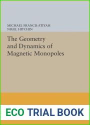 The Geometry and Dynamics of Magnetic Monopoles