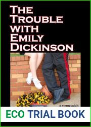 The Trouble with Emily Dickinson