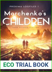 Marchenko|s Children (Proxima Logfiles, #1)