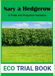 Nary a Hedgerow: A Pride and Prejudice Variation