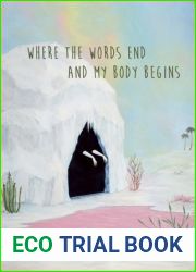 Where the Words End and My Body Begins