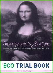Shakespeare|s Perfume: Sodomy and Sublimity in the Sonnets, Wilde, Freud, and Lacan (New Cultural Studies)