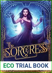 The Sorceress (The Sorceress Saga, #1)