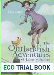 The Outlandish Adventures of Liberty Aimes