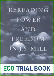 Rereading Power and Freedom in J.S. Mill