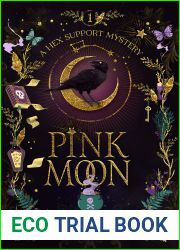 Pink Moon (Hex Support Mystery, #1)