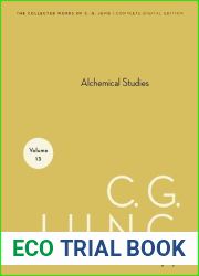 Collected Works of C. G. Jung, Volume 13: Alchemical Studies (The Collected Works of C. G. Jung Book 8)