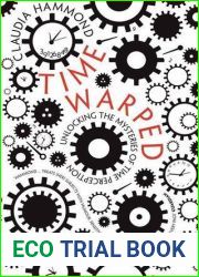 Time Warped: Unlocking the Mysteries of Time Perception